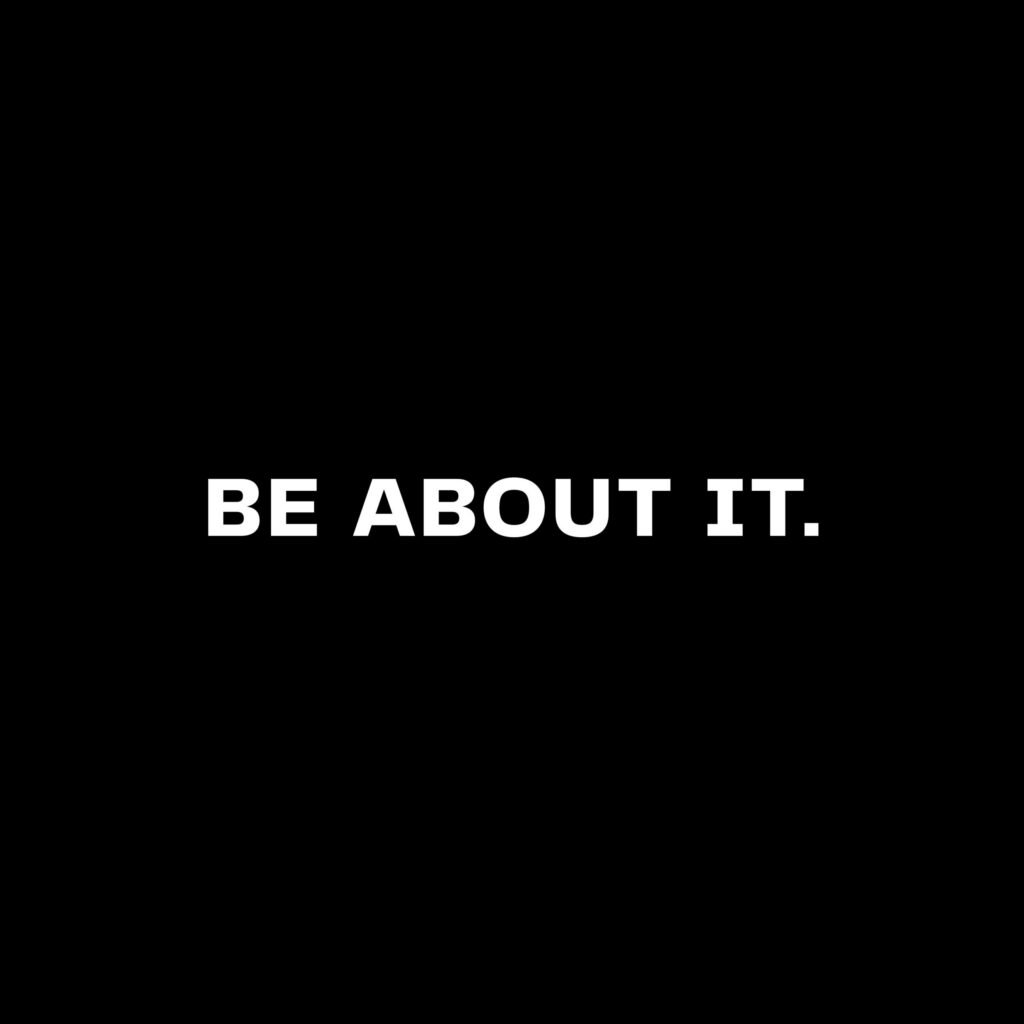Be About It (w/ kayjo.)